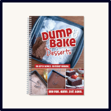 Dump & Bake Desserts