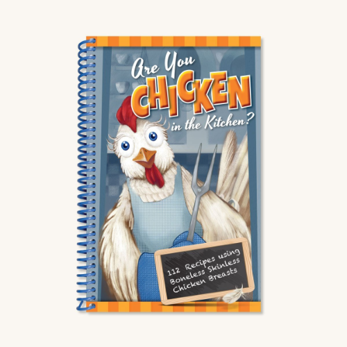 Are You Chicken in the Kitchen? Cook Book